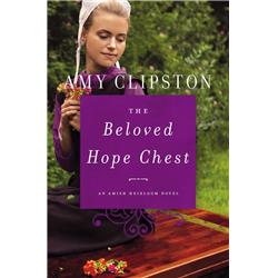 171420 The Beloved Hope Chest - Amish Heirloom Novel No.4 Mass Market