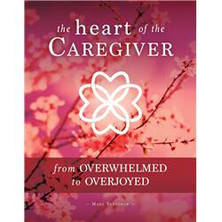 138434 The Heart Of The Caregiver By Tutterow Mary
