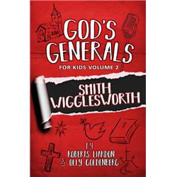 Bridge-logos Publishers 141574 Gods Generals For Kids-volume 2 Smith Wiggleworth