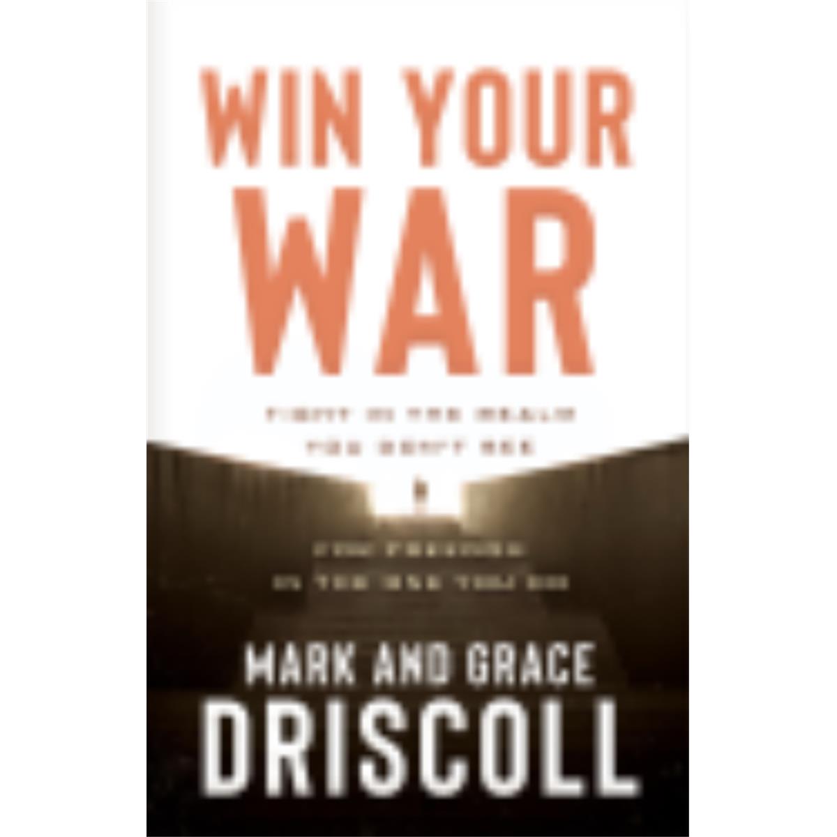 165749 Win Your War By Driscoll Mark & Grac