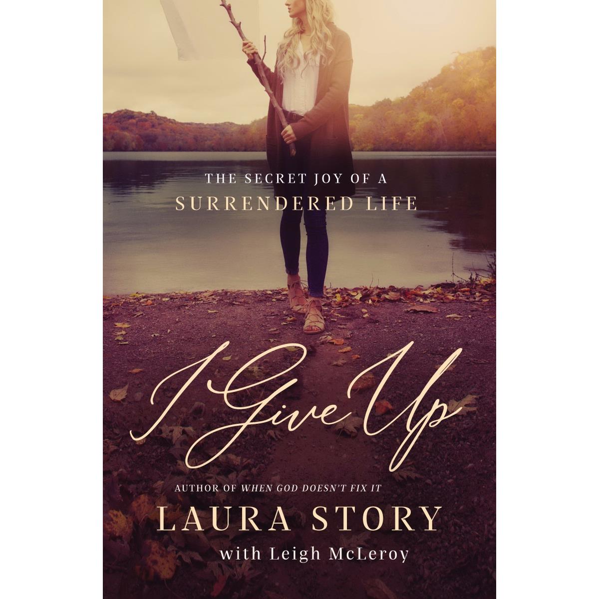 164994 I Give Up By Story Laura