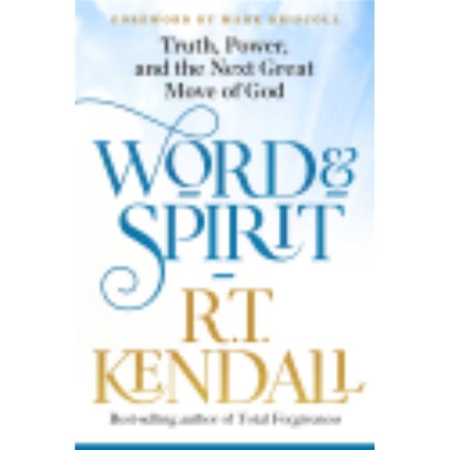 165750 Word & Spirit By Kendall R T