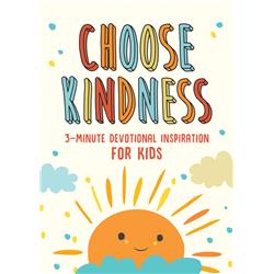 Barbour Publishing 137302 Choose Kindness 3-minute Devotions For Kids