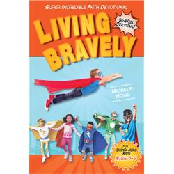 151915 Living Bravely By Howe Michele