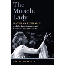 William B Eerdmans Publishing 158013 The Miracle Lady By Artman Amy Collier