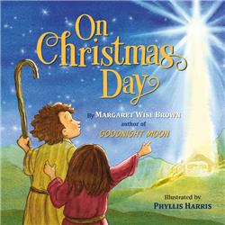 Worthy Kids & Ideals 147828 On Christmas Day By Brown Margaret
