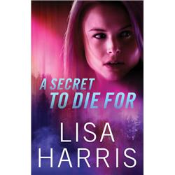 Baker Publishing Group 141751 A Secret To Die For