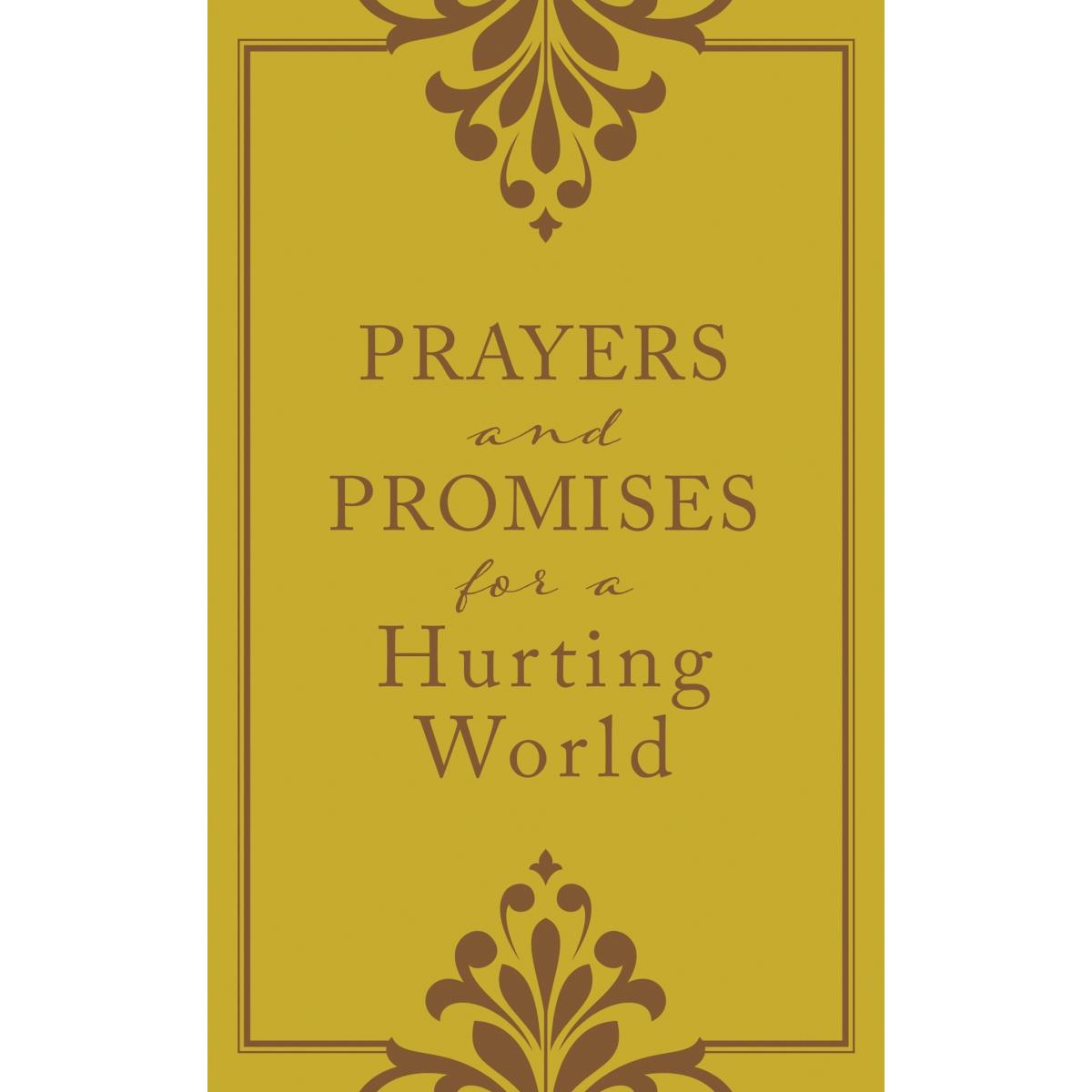 Barbour Publishing 163019 Prayers & Promises For A Hurting World