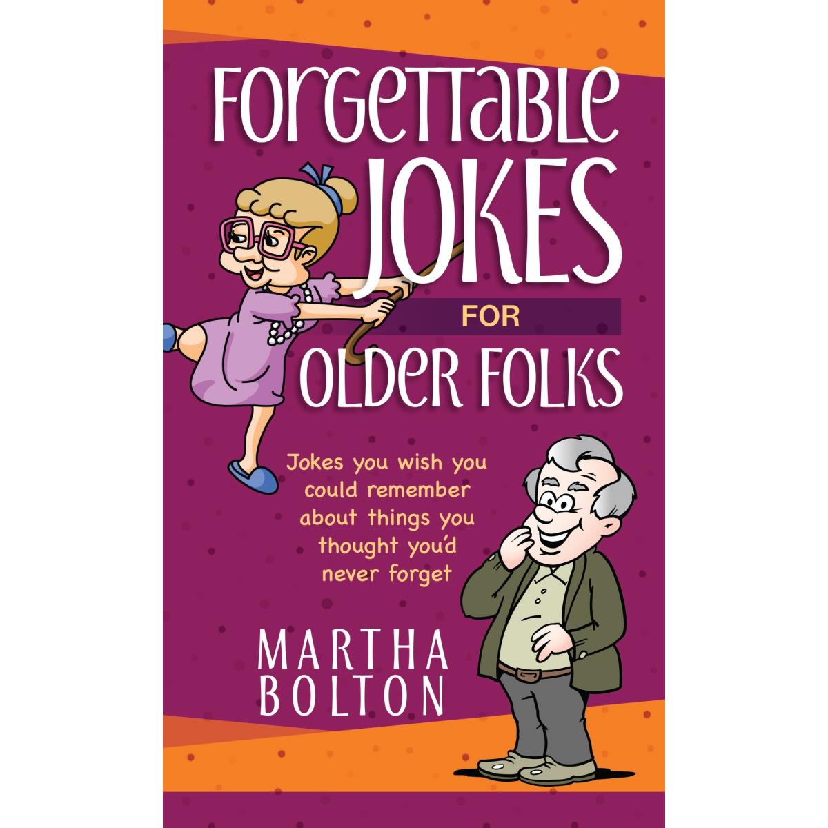 143657 Forgettable Jokes For Older Folks