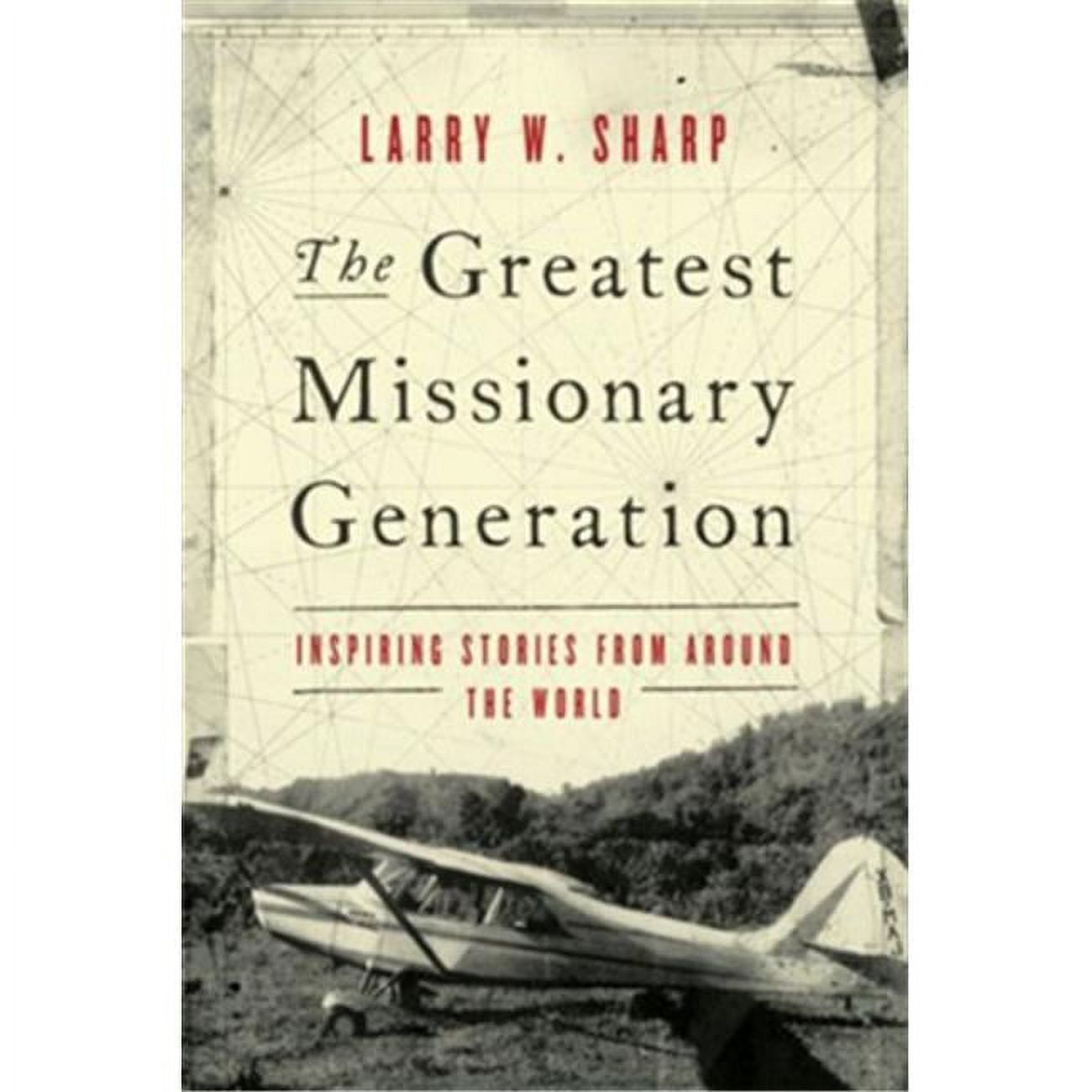 167715 The Greatest Missionary Generation - Jan 2020