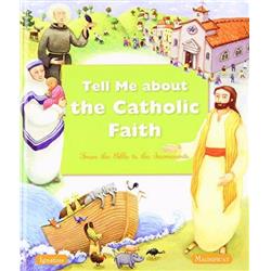Ignatius Press 147046 Tell Me About The Catholic Faith