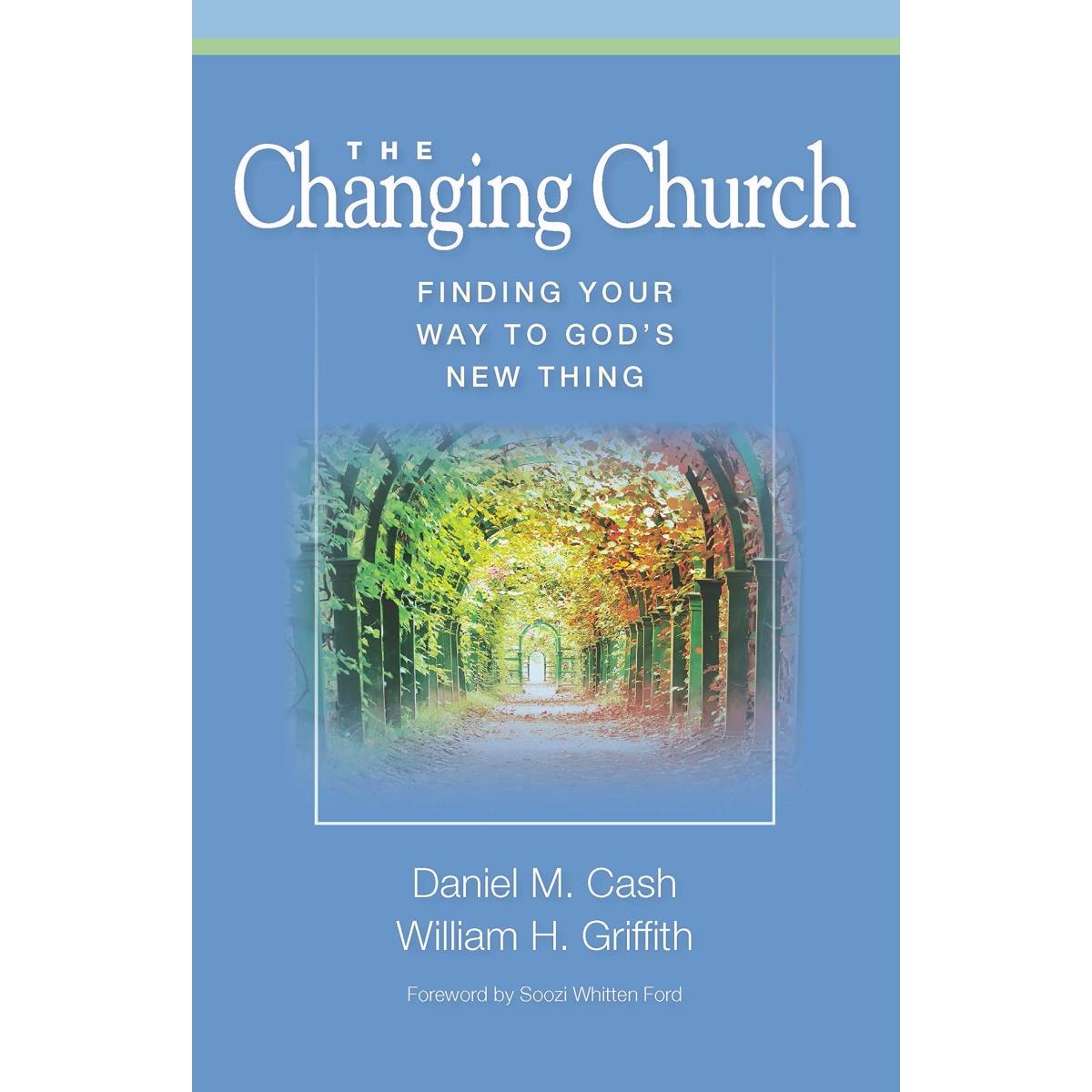 157721 The Changing Church By Cash Daniel M