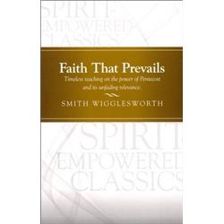 My Healthy Church 168801 Faith That Prevails - Pentecostal Classics