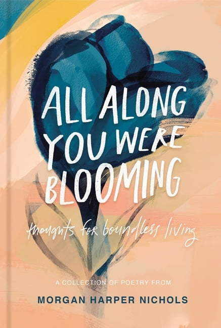 166338 All Along You Were Blooming - Jan 2020