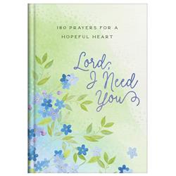 Barbour Publishing 23722X 5 x 7 in. Lord I Need You Book