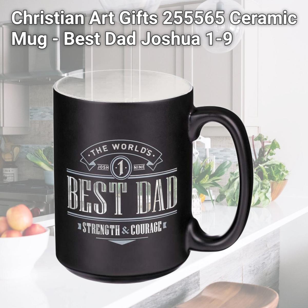 Picture of Christian Art Gifts 255565 Ceramic Mug - Best Dad Joshua 1-9