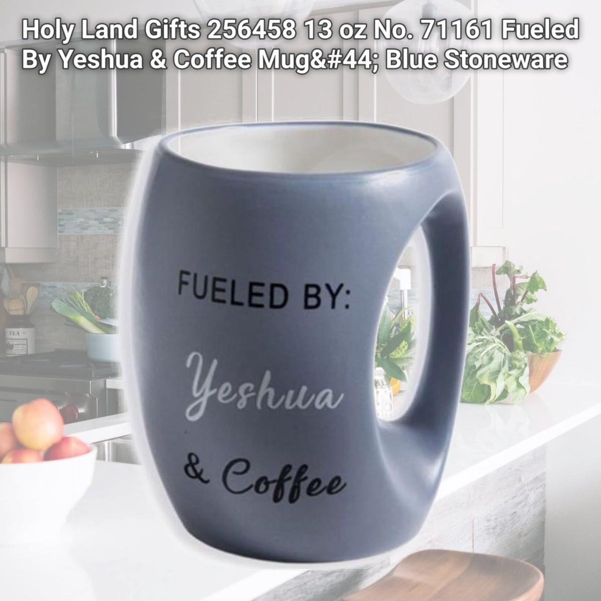 Picture of Holy Land Gifts 256458 13 oz No. 71161 Fueled By Yeshua & Coffee Mug, Blue Stoneware