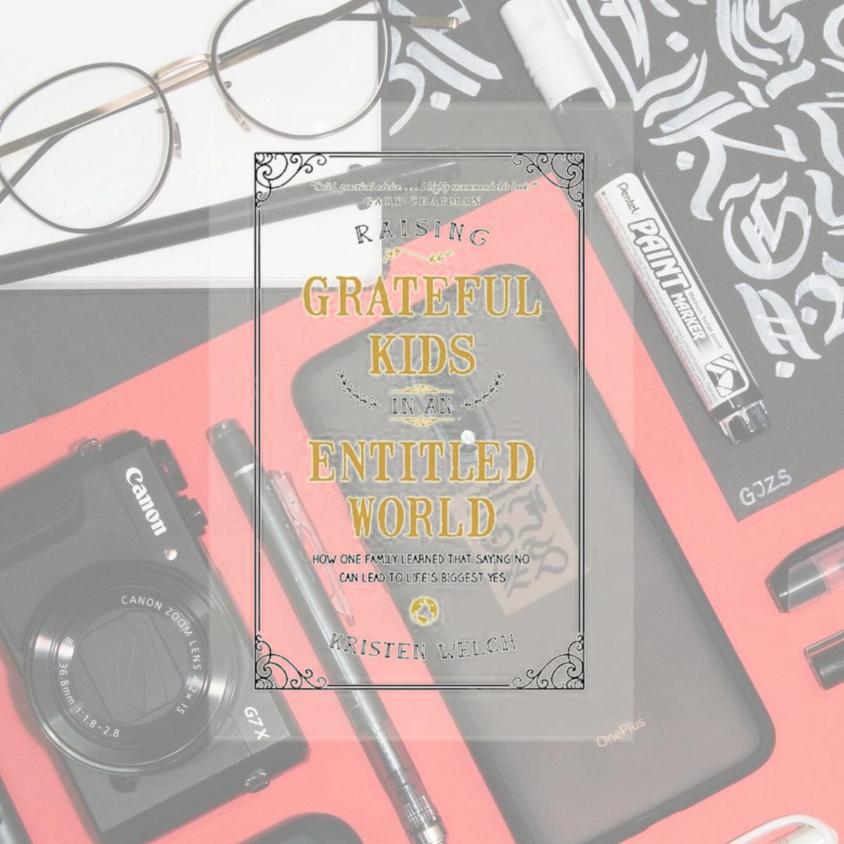 Picture of Tyndale House Publishers 075605 Raising Grateful Kids In An Entitled World Book