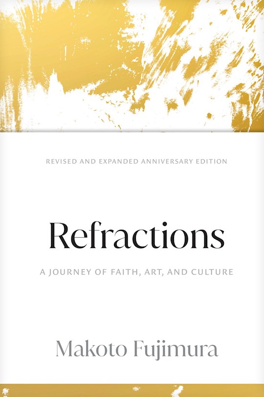 397470 Refractions A Journey of Faith Art & Culture 15th Anniversary Book