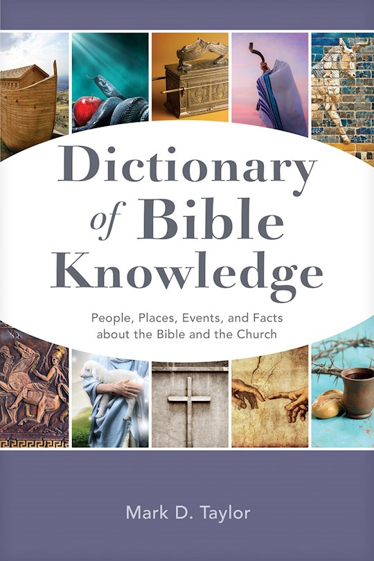 371320 Dictionary of Bible Knowledge Book