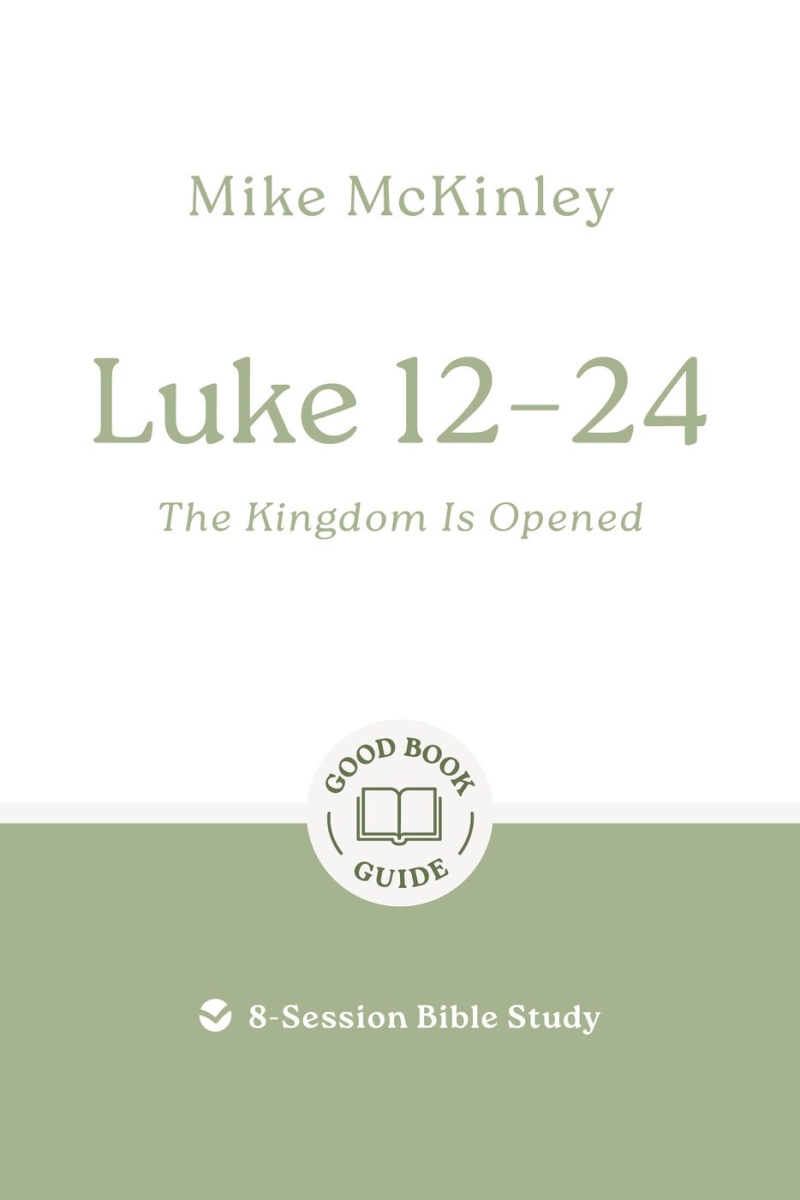 The Good Book 479655 Luke 12-24 - The Kingdom Is Opened Book