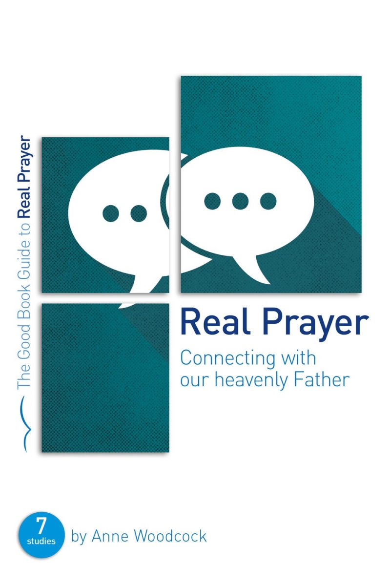 The Good Book 252656 Real Prayer - Good Book Guides