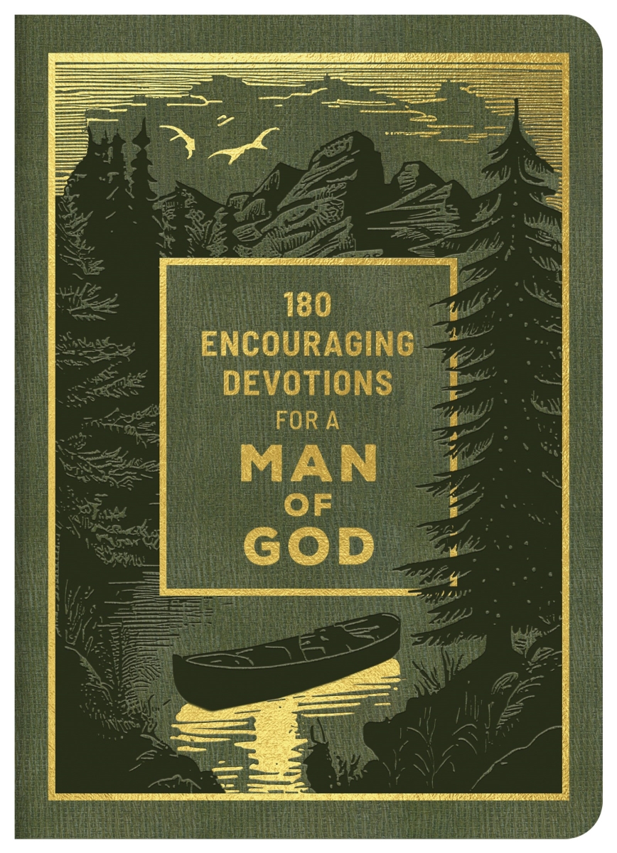 Barbour Publishing 366240 180 Encouraging Devotions for A Man of God Book