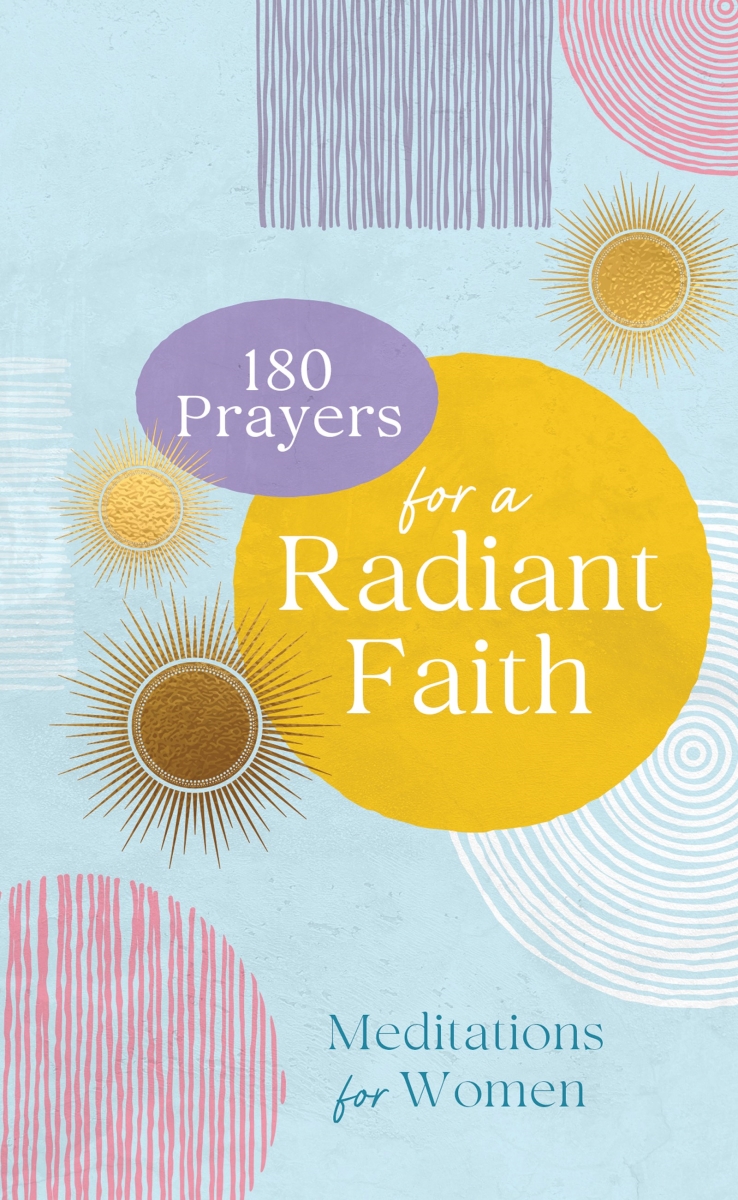 Barbour Publishing 389410 180 Prayers for A Radiant Faith Book