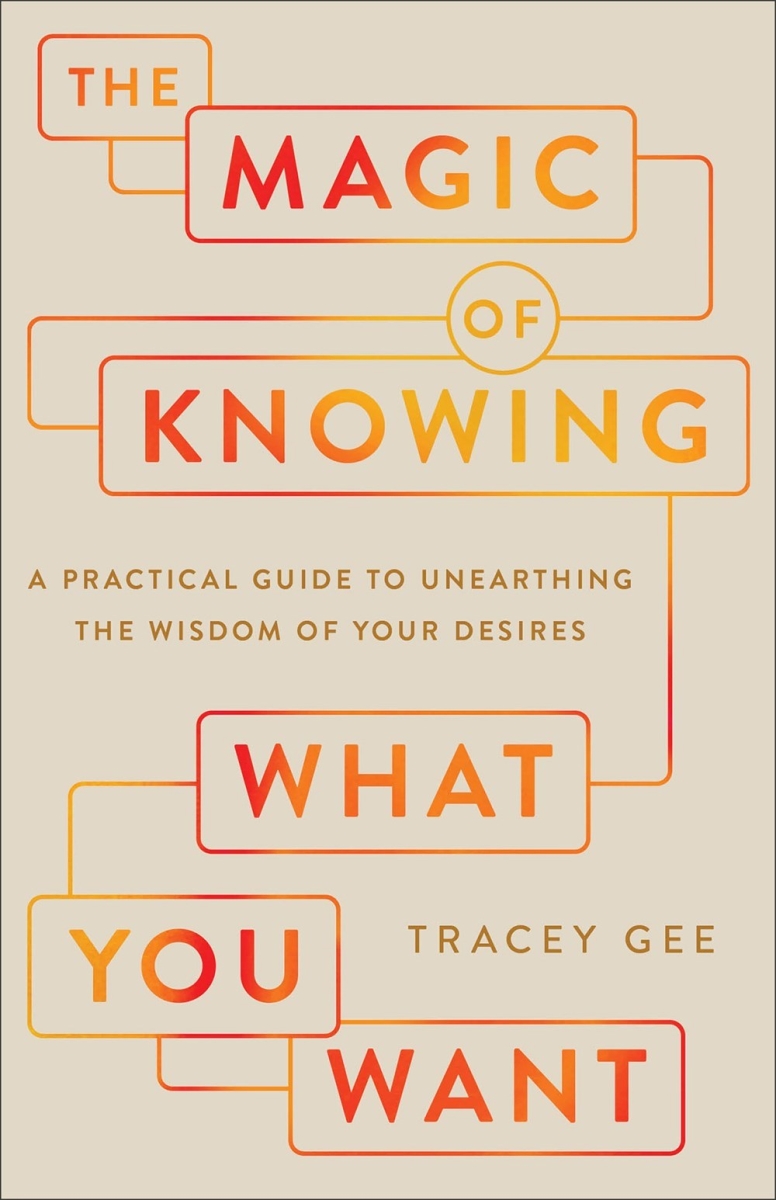 Baker Publishing Group 342742 The Magic of Knowing What You Want Book