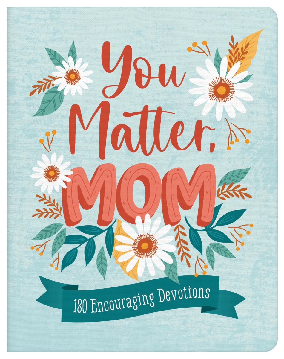 Barbour Publishing 409167 You Matter Mom Book