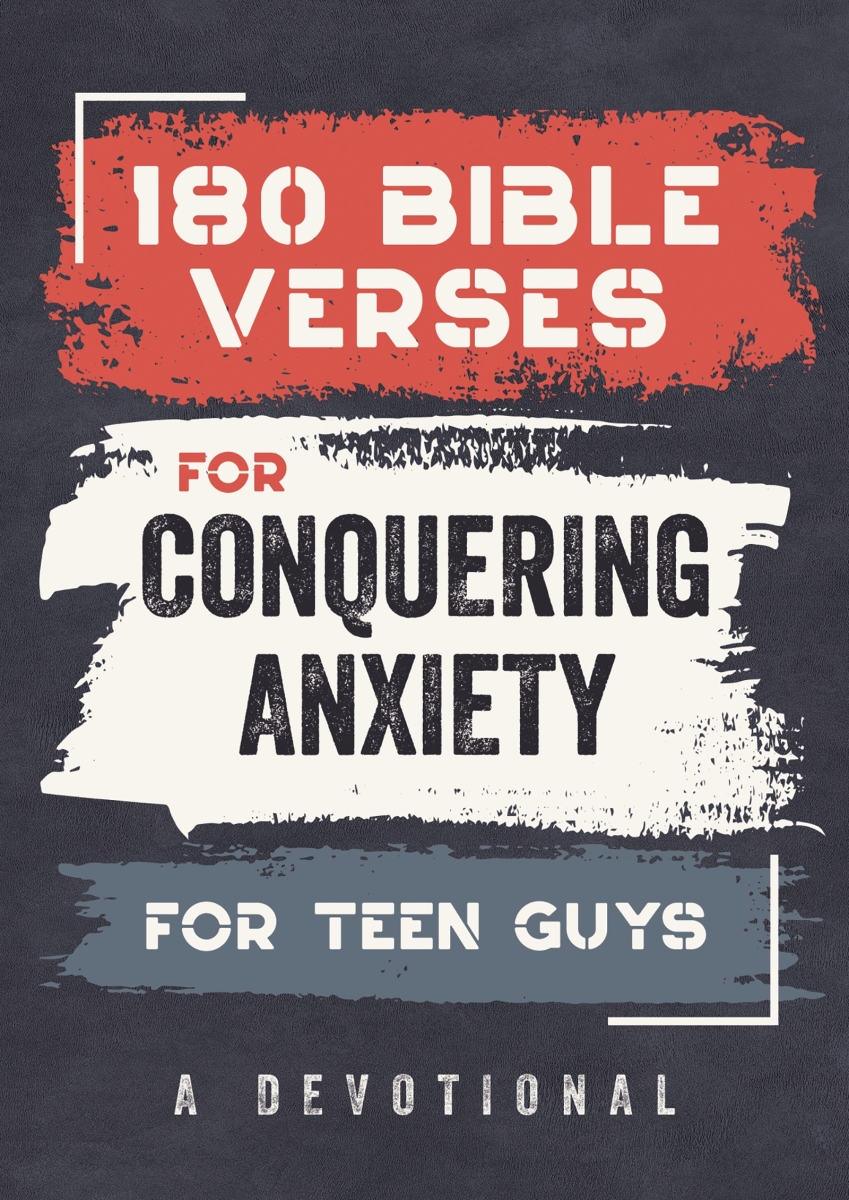 Barbour Publishing 472050 180 Bible Verses for Conquering Anxiety for Teen Guys