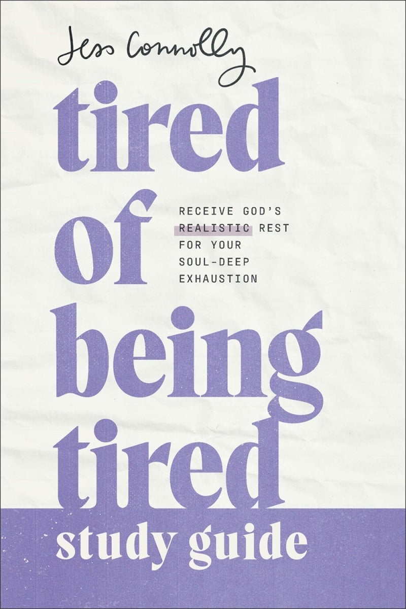 Baker Publishing Group 34691X Tired of Being Tired Study Guide Book