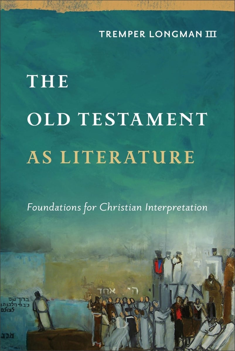 Baker Publishing Group 34678X The Old Testament As Literature - Approaching The Old Testament Book