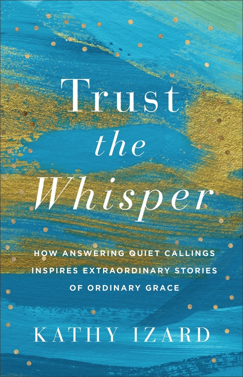 Baker Publishing Group 38798X Trust The Whisper Book