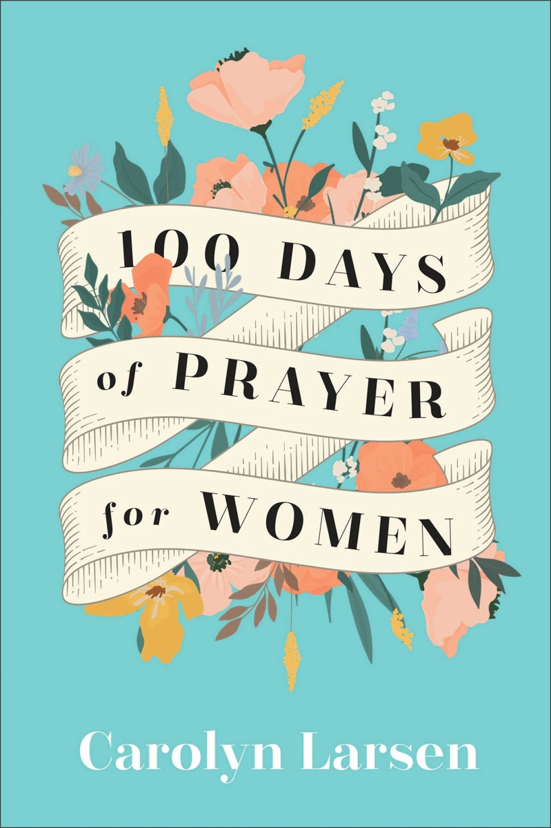 Baker Publishing Group 233383 100 Days of Prayer for Women Book - Hardcover