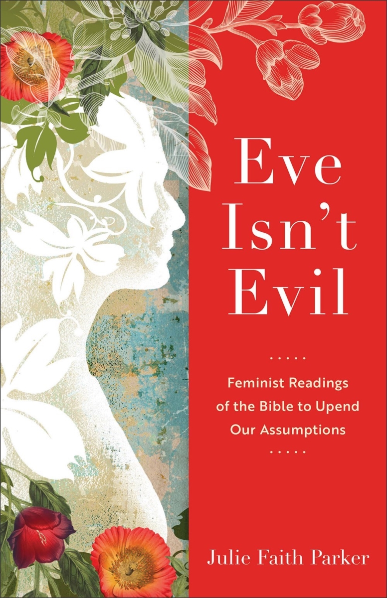 Baker Publishing Group 299721 Eve Isnt Evil Book