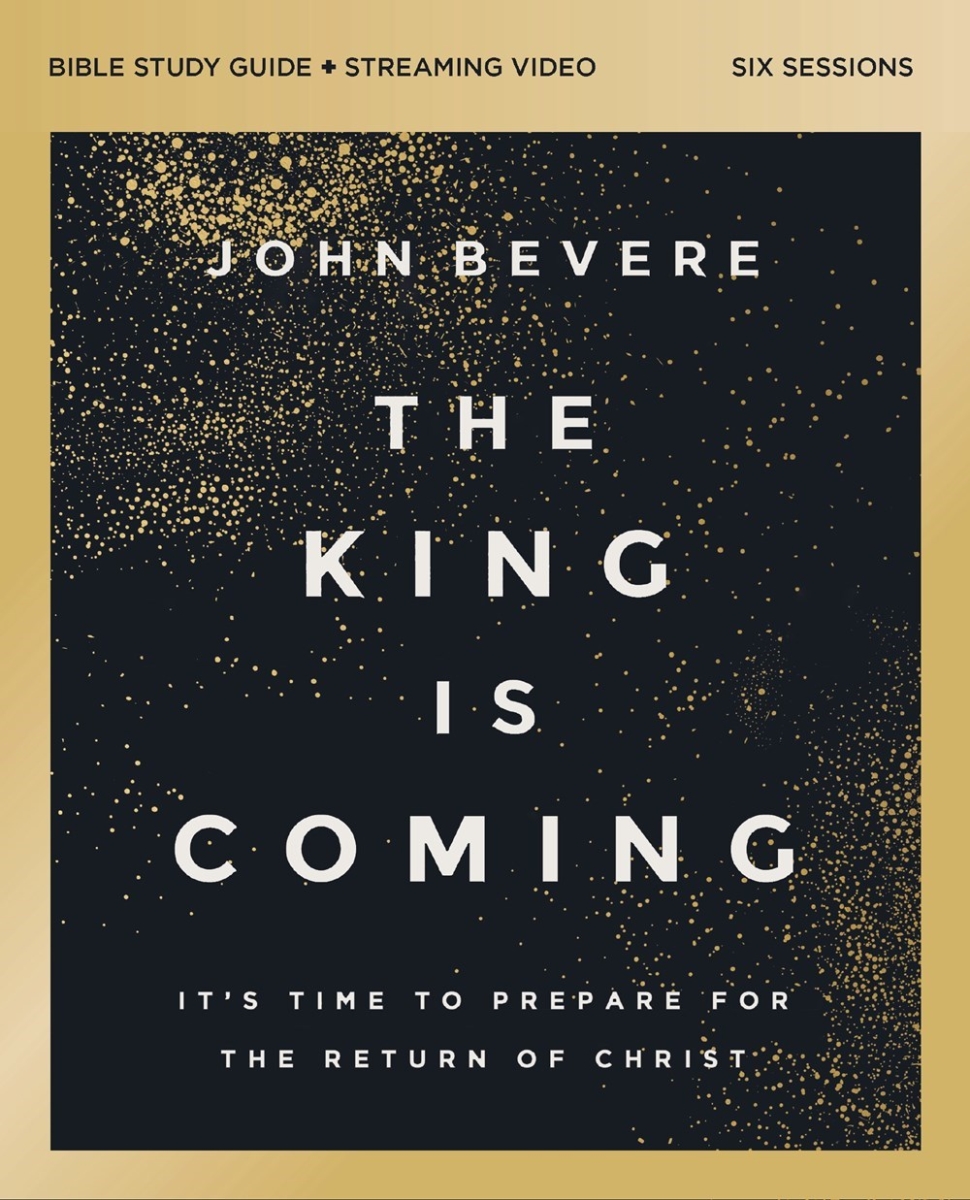 581150 The King is Coming Bible Study Guide Plus Streaming Video