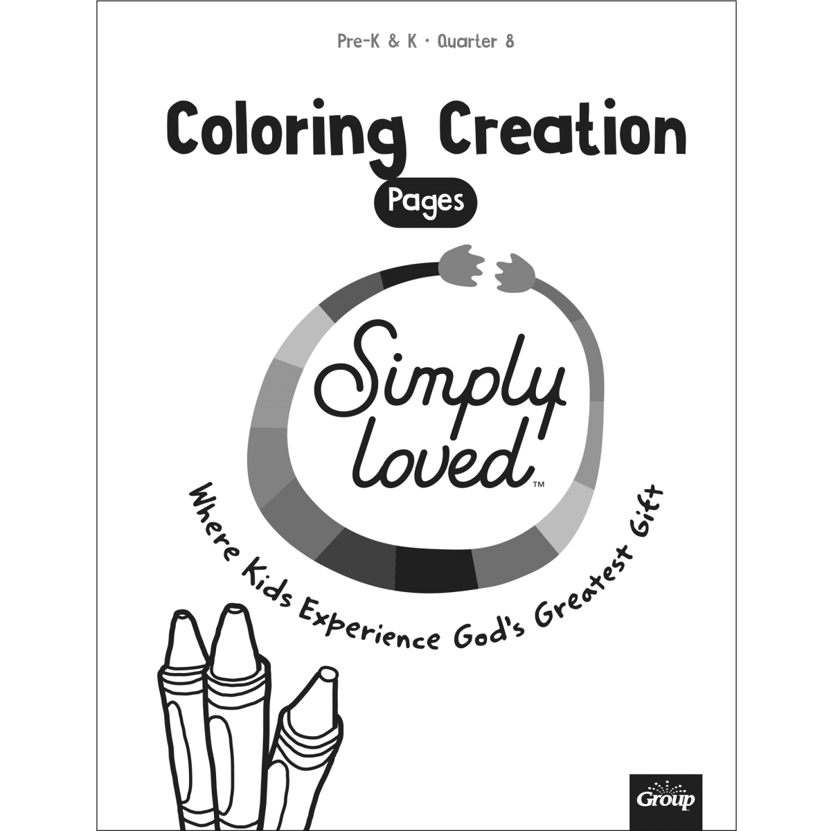 Group Publishing 264471 Simply Loved Pre K & K Coloring Creations Quarter 8 Kids Book