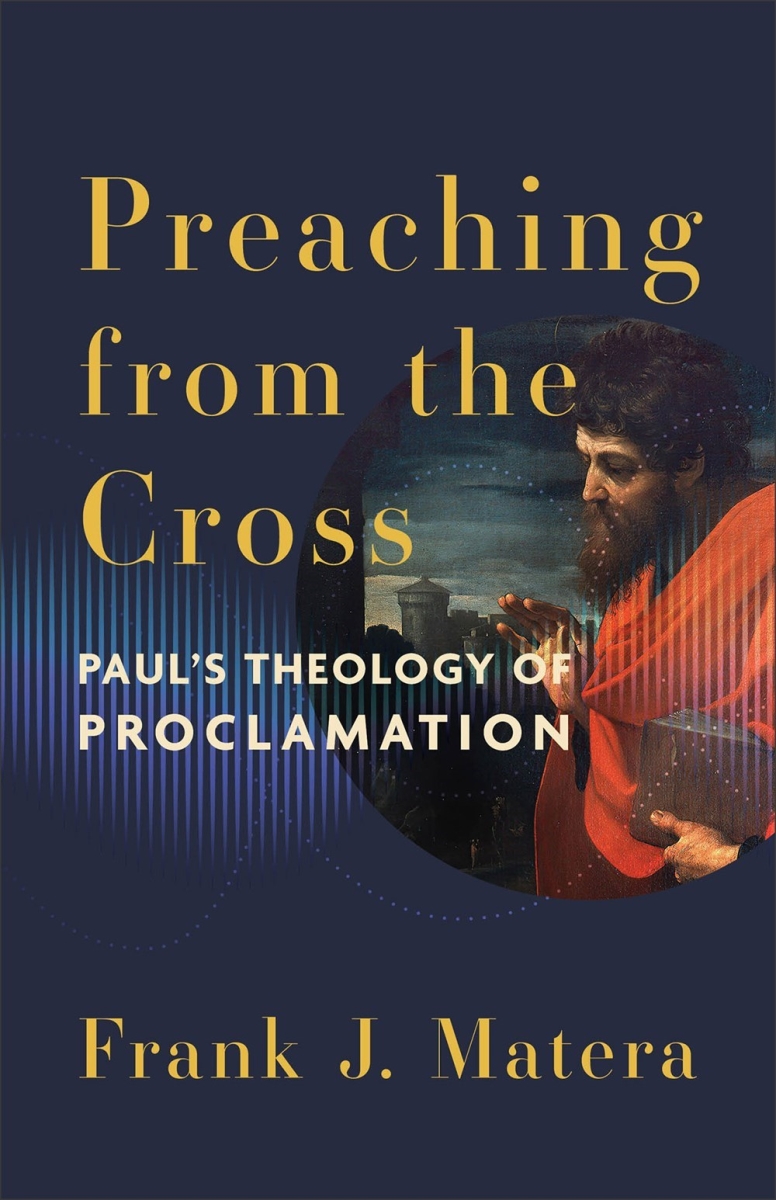 Baker Publishing Group 342712 Preaching From The Cross Book