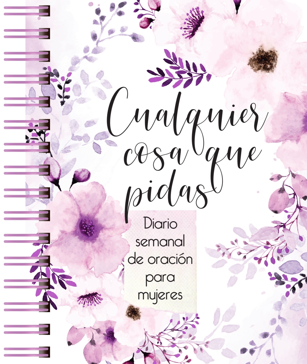 Broadstreet Publishing Group 671245 Cualquier Cosa Que Pidas Whatever You Ask Prayer Journal Book