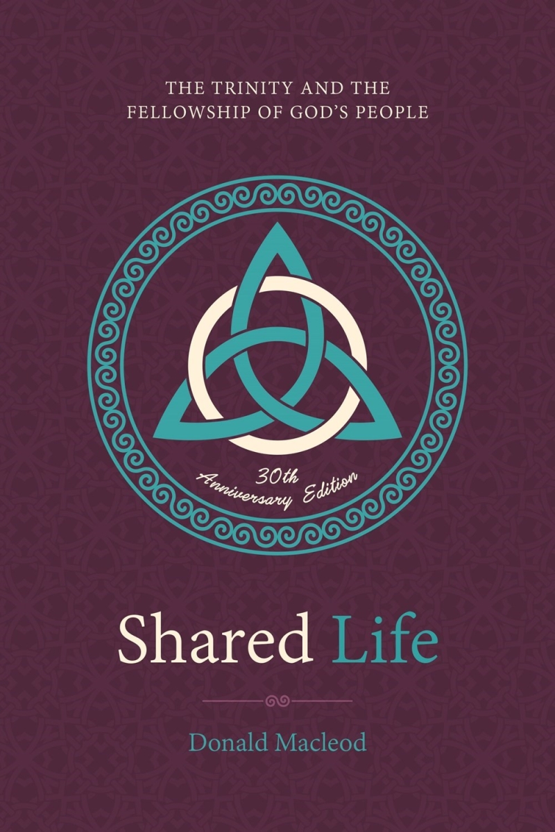 391150 Shared Life The Trinity & The Fellowship of Gods People Book