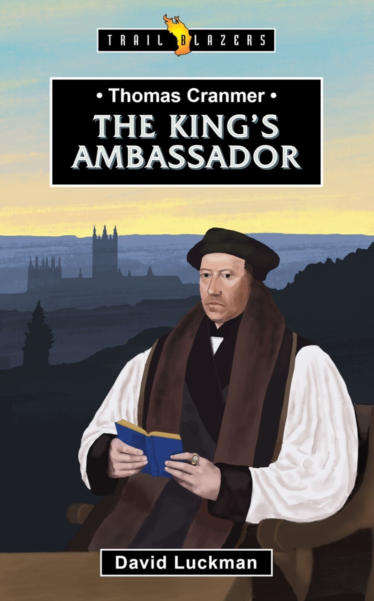 232504 Thomas Cranmer the Kings Ambassador Book