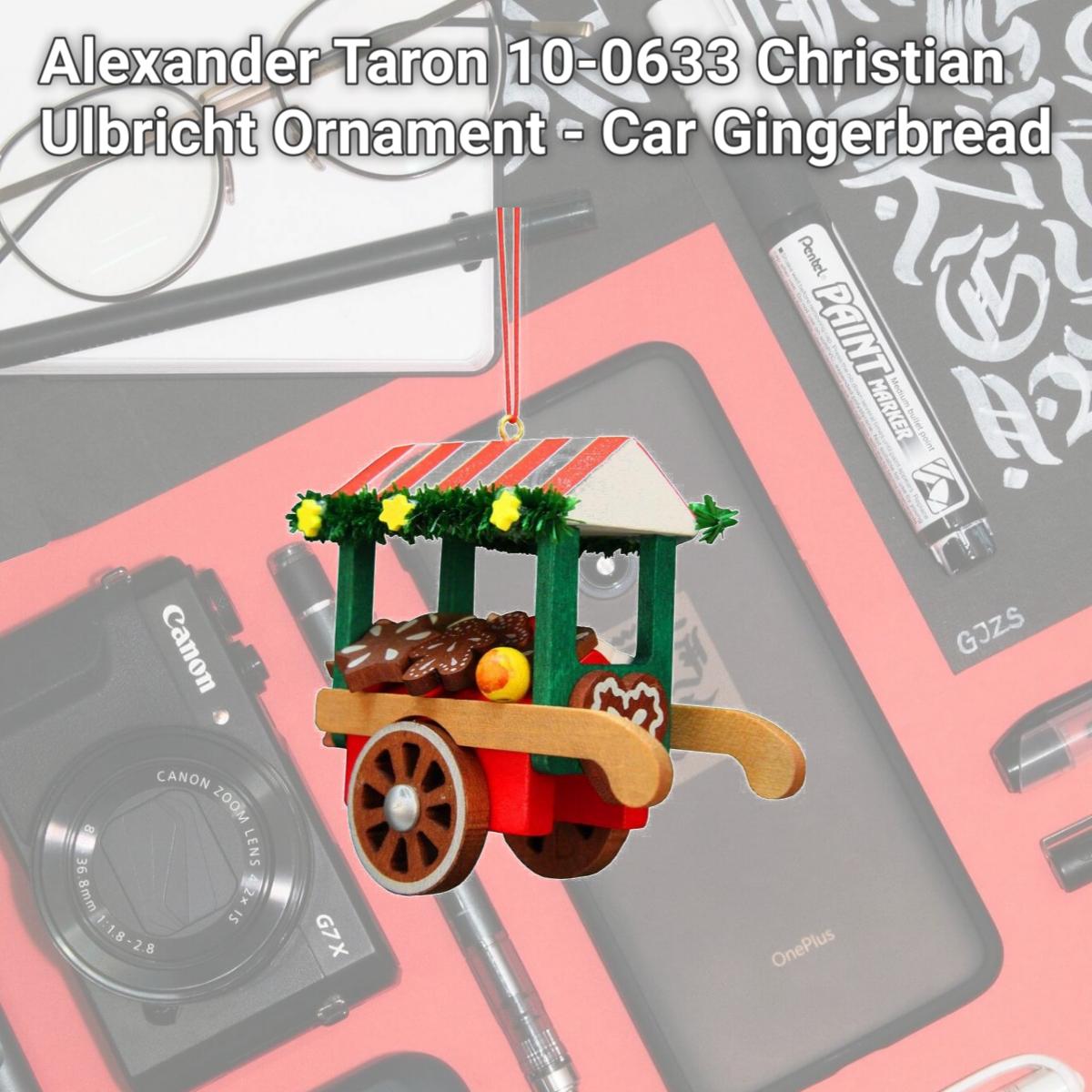 Picture of Alexander Taron 10-0633 Christian Ulbricht Ornament - Car Gingerbread 