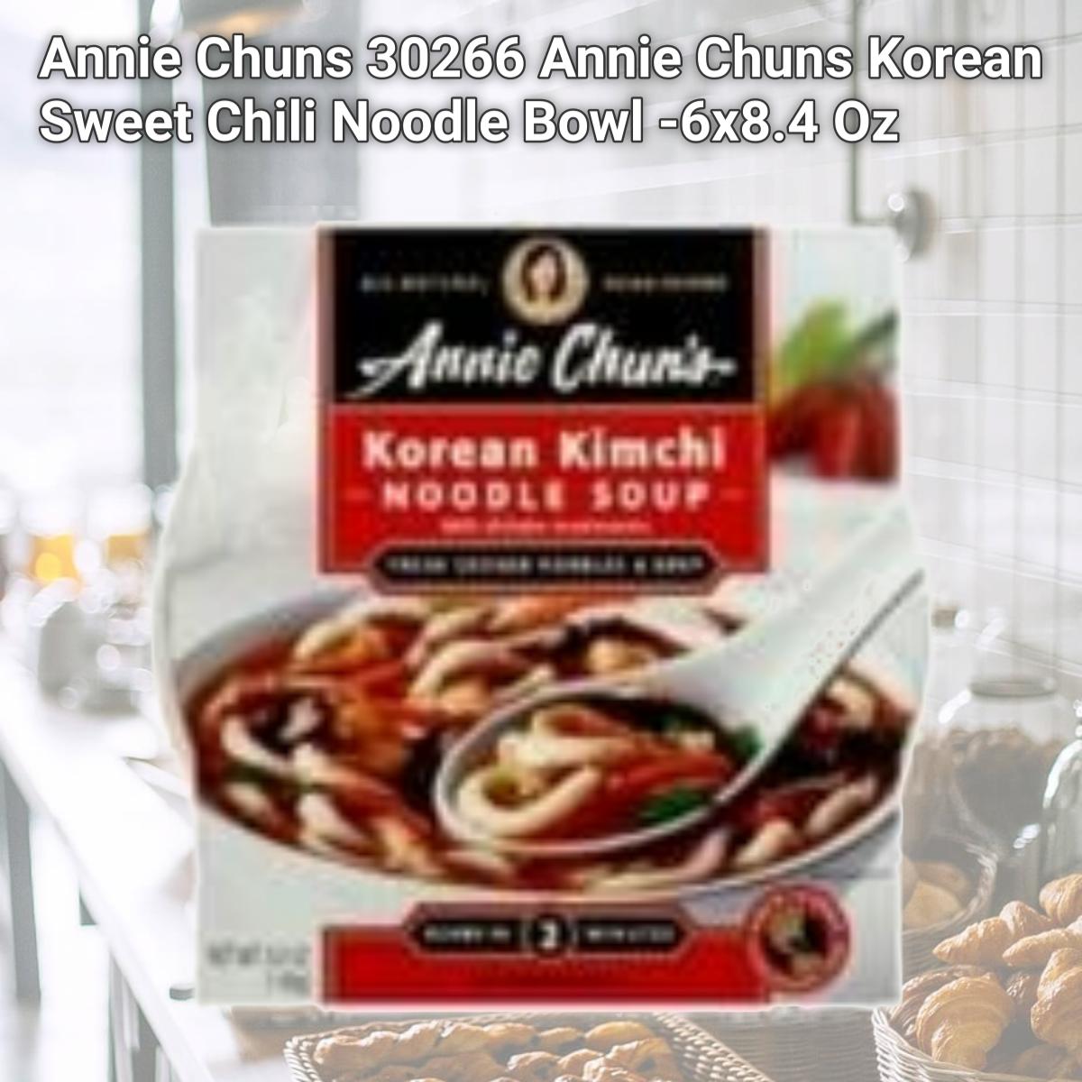 Picture of Annie Chuns 30266 Annie Chuns Korean Sweet Chili Noodle Bowl -6x8.4 Oz