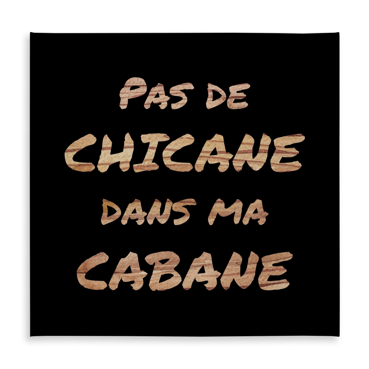 Picture of Begin Home Decor C1TC5858XD4NFN 58 x 58 in. Brown Motivational Tablecloth - No Dispute in My House Design