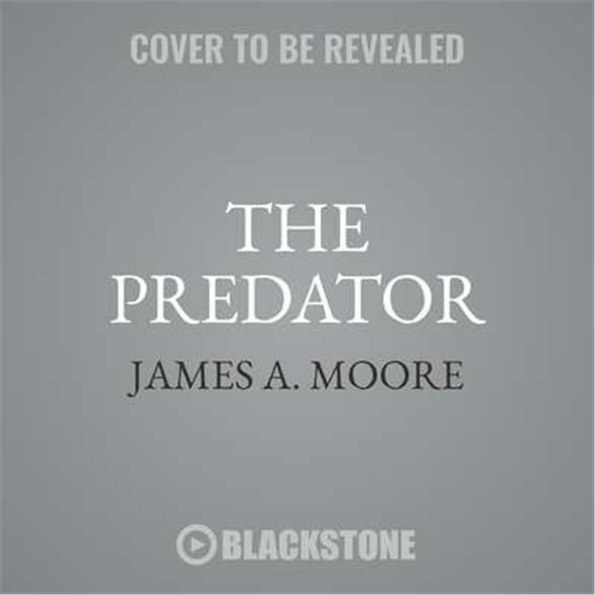 9781538534472 The Predator By James A. Moore
