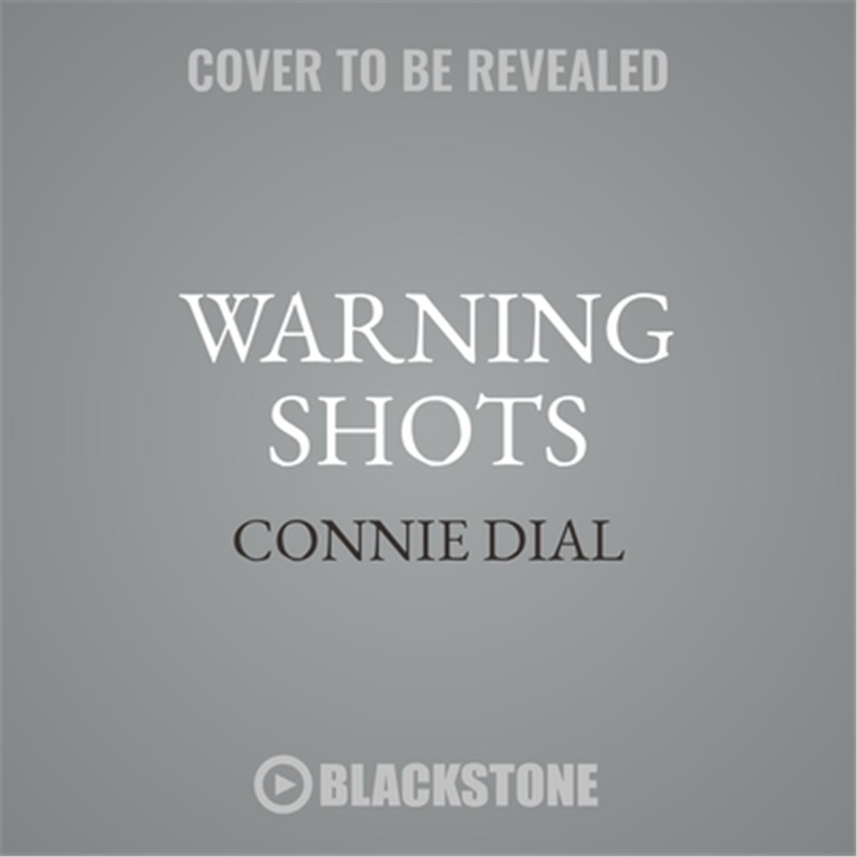 ISBN 9781538589120 product image for 9781538589120 Warning Shots Connie Dial | upcitemdb.com