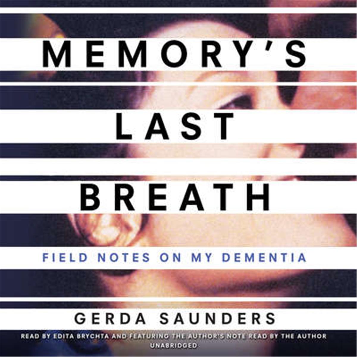 9781478949923 Memory Last Breath - Field Notes On My Dementia Audio Book