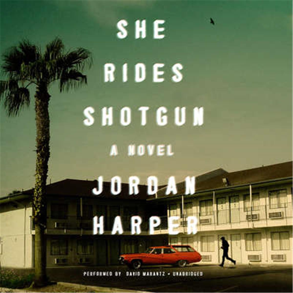 9781538419526 She Rides Shotgun A Novel - Audio Book