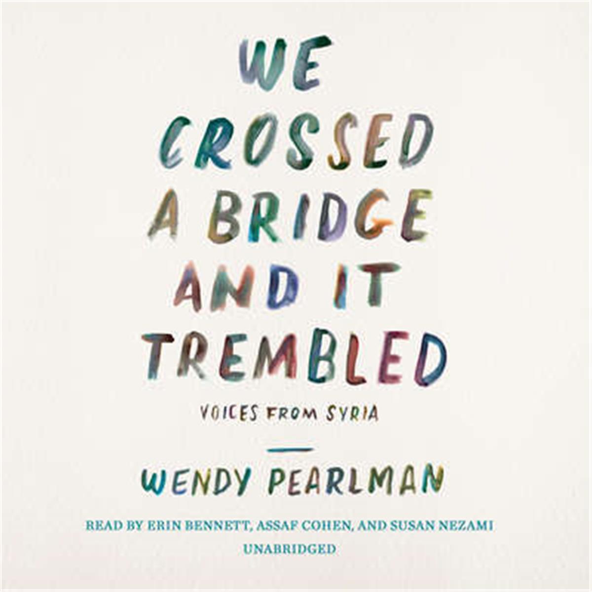 9781538420003 We Crossed A Bridge & It Trembled Audio Book